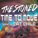 The Stoned - Time To Move (Original Mix)