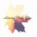 Kristina Krizzz - Autumn With You