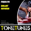 DeeJay Reverse - Massive