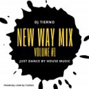 DJ Tierno - New Way Mix 001 (2019) (Dj Tierno Mix)