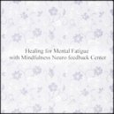 Mindfulness Neuro Feedback Center - Sunday & Relax (Original Mix)