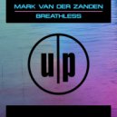 Mark van der Zanden - Breathless (Original Mix)