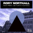 Rory Northall - Get Funk In Your Soul (Original Mix)
