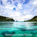 Restaurant Music Deluxe - Breathtaking Ambience for Coffee Shops ()