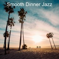 Smooth Dinner Jazz - No Drums Jazz - Bgm for Restaurants
