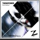 ThenoPower  - Why So Serious? (Eztereo Remix)