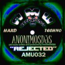 ANONIMOSDJS - Rejected (Original mix)