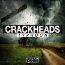 Crackheads - Typhoon (Original Mix)