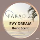 Evy Dream - Iberic Scent (Original Mix)