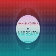 Manuel Costela - Mind Elevation