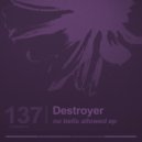 Destroyer - Break Point (Original Mix)