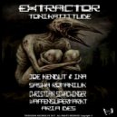 Tonikattitude - Extractor (Joe Kendut & Ina Remix)