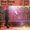 Steve Clack - Slut Strut (Original Mix)