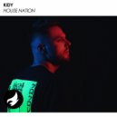 KIDY - House Nation (Radio Edit)
