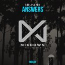 Soul Player - Answers! (Original Mix)