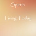 Spirrin - Living Today (Original Mix)