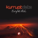 Kurruptdata - Out of The Ashes (Original Mix)