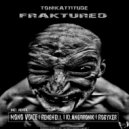 Tonikattitude - Fraktured (Klangtronik Remix)