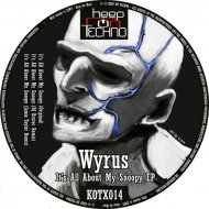 Wyrus - It\'s All About My Snoopy