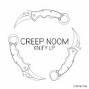 CREEP N00M - Knives Out (Original Mix)