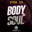 Nytron, Eudi - Body & Soul (Original Mix)