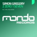 Simon Gregory - 2 Zero 1 Seven (Cyril Ryaz Remix)