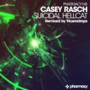 Casey Rasch - Suicidal Hellcat (Triceradrops Remix)