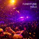 HOLO - FUNKYFUNK