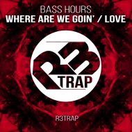 Bass Hours - Love