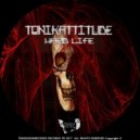Tonikattitude - Dead Life (Original Mix)