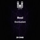 Rosl - Exclusion
