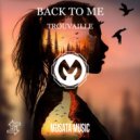Trouvaille - Back To Me