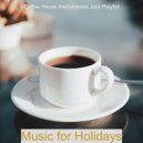 Coffee House Instrumental Jazz Playlist - Sophisticated Ambiance for Boutique Cafes ()
