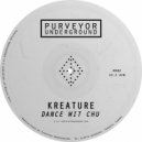 Kreature - Dance Wit Chu (Original Mix)