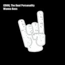 IZOOQ & The Dual Personality - Wanna Bass (Original Mix)