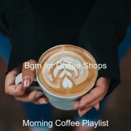 Morning Coffee Playlist - Soundscape for Fusion Restaurants