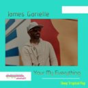 James Garielle - Your My Everything