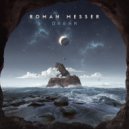 Roman Messer - Dreaming (Original Mix)