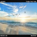 Boskii - Turn The Tide