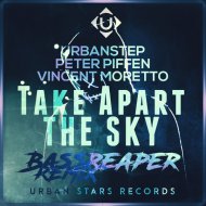 Urbanstep, Peter Piffen, Vincent Moretto - Take Apart The Sky