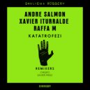 Andre Salmon, Xavier Iturralde, Raffa M - Katatrofezi