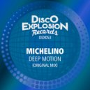 Michelino - Deep Motion