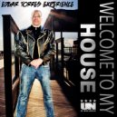 Edgar Torres Experience - Welcome To My House
