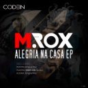 M.Rox - Alegria (Original Mix)
