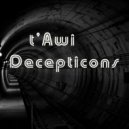 t\'Awi - Decepticons (Original Mix)
