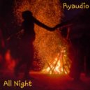 Ryaudio - All Night (Original Mix)