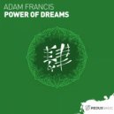 Adam Francis - Power Of Dreams
