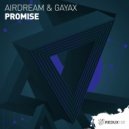 Airdream & Gayax - Promise (Original Mix)
