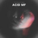 T3TSUO 303 - KISS MY MF ACID (Original Mix)