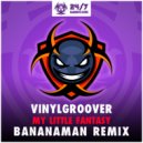 Vinylgroover - My Little Fantasy